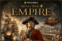 安卓游戏：《全面战争：帝国》total-war-empire-1.6.4rc3 多语言完整版